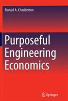 Purposeful Engineering Economics - Ronald A. Chadderton - cover