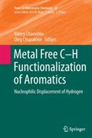 Metal Free C-H Functionalization of Aromatics: Nucleophilic Displacement of Hydrogen - cover
