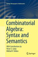 Combinatorial Algebra: Syntax and Semantics - Mark V. Sapir - cover