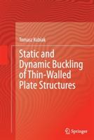 Static and Dynamic Buckling of Thin-Walled Plate Structures - Tomasz Kubiak - cover