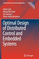 Optimal Design of Distributed Control and Embedded Systems - Arben Çela,Mongi Ben Gaid,Xu-Guang Li - cover