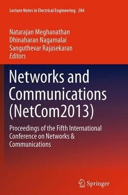 Networks and Communications (NetCom2013): Proceedings of the Fifth International Conference on Networks & Communications - cover