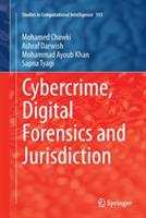 Cybercrime, Digital Forensics and Jurisdiction - Mohamed Chawki,Ashraf Darwish,Mohammad Ayoub Khan - cover