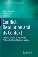 Conflict Resolution and its Context: From the Analysis of Behavioural Patterns to Efficient Decision-Making - Davide Carneiro,Paulo Novais,José Neves - cover