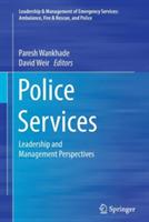 Police Services: Leadership and Management Perspectives - cover
