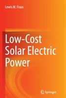 Low-Cost Solar Electric Power - Lewis M. Fraas - cover