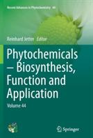 Phytochemicals – Biosynthesis, Function and Application: Volume 44 - cover