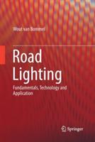 Road Lighting: Fundamentals, Technology and Application - Wout van Bommel - cover