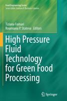 High Pressure Fluid Technology for Green Food Processing - cover