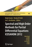 Spectral and High Order Methods for Partial Differential Equations - ICOSAHOM 2012: Selected papers from the ICOSAHOM conference, June 25-29, 2012, Gammarth, Tunisia