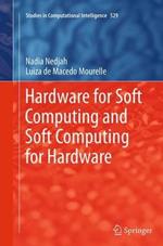 Hardware for Soft Computing and Soft Computing for Hardware