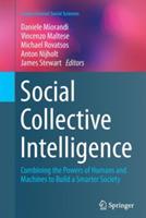 Social Collective Intelligence: Combining the Powers of Humans and Machines to Build a Smarter Society - cover