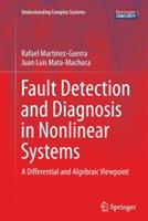 Fault Detection and Diagnosis in Nonlinear Systems: A Differential and Algebraic Viewpoint - Rafael Martinez-Guerra,Juan Luis Mata-Machuca - cover