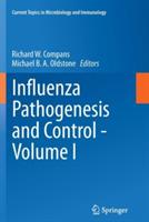 Influenza Pathogenesis and Control - Volume I - cover