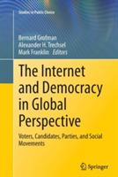 The Internet and Democracy in Global Perspective: Voters, Candidates, Parties, and Social Movements - cover
