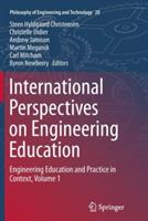 International Perspectives on Engineering Education: Engineering Education and Practice in Context, Volume 1