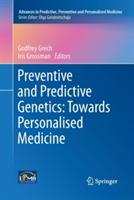 Preventive and Predictive Genetics: Towards Personalised Medicine - cover