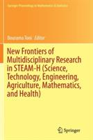 New Frontiers of Multidisciplinary Research in STEAM-H (Science, Technology, Engineering, Agriculture, Mathematics, and Health) - cover