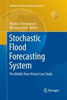 Stochastic Flood Forecasting System: The Middle River Vistula Case Study - cover