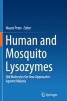 Human and Mosquito Lysozymes: Old Molecules for New Approaches Against Malaria - cover