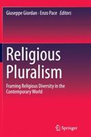 Religious Pluralism: Framing Religious Diversity in the Contemporary World - cover