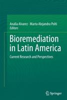 Bioremediation in Latin America: Current Research and Perspectives - cover