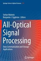 All-Optical Signal Processing: Data Communication and Storage Applications - cover