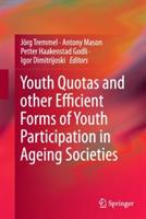 Youth Quotas and other Efficient Forms of Youth Participation in Ageing Societies - cover