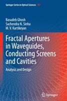 Fractal Apertures in Waveguides, Conducting Screens and Cavities: Analysis and Design - Basudeb Ghosh,Sachendra N. Sinha,M. V. Kartikeyan - cover