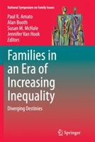 Families in an Era of Increasing Inequality: Diverging Destinies - cover