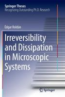 Irreversibility and Dissipation in Microscopic Systems - Édgar Roldán - cover