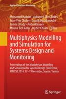 Multiphysics Modelling and Simulation for Systems Design and Monitoring: Proceedings of the Multiphysics Modelling and Simulation for Systems Design Conference, MMSSD 2014, 17-19 December, Sousse, Tunisia - cover