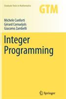 Integer Programming - Michele Conforti,Gerard Cornuejols,Giacomo Zambelli - cover