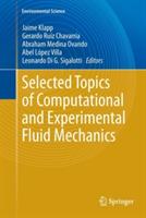 Selected Topics of Computational and Experimental Fluid Mechanics - cover