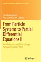 From Particle Systems to Partial Differential Equations II: Particle Systems and PDEs II, Braga, Portugal, December 2013 - cover