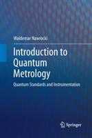 Introduction to Quantum Metrology: Quantum Standards and Instrumentation - Waldemar Nawrocki - cover