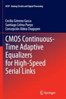 CMOS Continuous-Time Adaptive Equalizers for High-Speed Serial Links - Cecilia Gimeno Gasca,Santiago Celma Pueyo,Concepción Aldea Chagoyen - cover