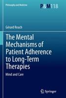 The Mental Mechanisms of Patient Adherence to Long-Term Therapies: Mind and Care
