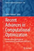 Recent Advances in Computational Optimization: Results of the Workshop on Computational Optimization WCO 2013 - cover