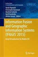 Information Fusion and Geographic Information Systems (IF&GIS' 2015): Deep Virtualization for Mobile GIS - cover