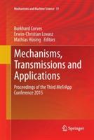 Mechanisms, Transmissions and Applications: Proceedings of the Third MeTrApp Conference 2015 - cover