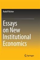 Essays on New Institutional Economics - Rudolf Richter - cover