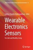 Wearable Electronics Sensors: For Safe and Healthy Living - cover