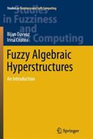Fuzzy Algebraic Hyperstructures: An Introduction - Bijan Davvaz,Irina Cristea - cover
