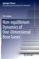 Non-equilibrium Dynamics of One-Dimensional Bose Gases - Tim Langen - cover