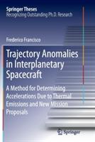 Trajectory Anomalies in Interplanetary Spacecraft: A Method for Determining Accelerations Due to Thermal Emissions and New Mission Proposals - Frederico Francisco - cover