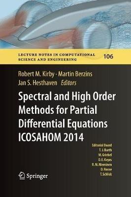Spectral and High Order Methods for Partial Differential Equations ICOSAHOM 2014: Selected papers from the ICOSAHOM conference, June 23-27, 2014, Salt Lake City, Utah, USA - cover