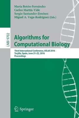 Algorithms for Computational Biology: Third International Conference, AlCoB 2016, Trujillo, Spain, June 21-22, 2016, Proceedings - cover