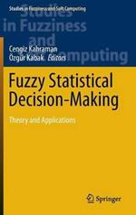 Fuzzy Statistical Decision-Making: Theory and Applications