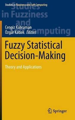 Fuzzy Statistical Decision-Making: Theory and Applications - cover